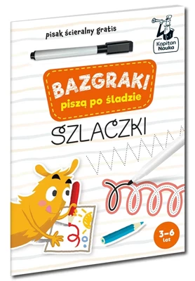 Bazgraki piszą po śladzie. Szlaczki. Kapitan Nauka 3-6 lat