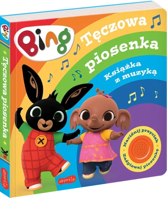 Bing. Tęczowa piosenka. Książka z muzyką