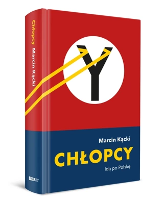 Chłopcy. Idą po Polskę