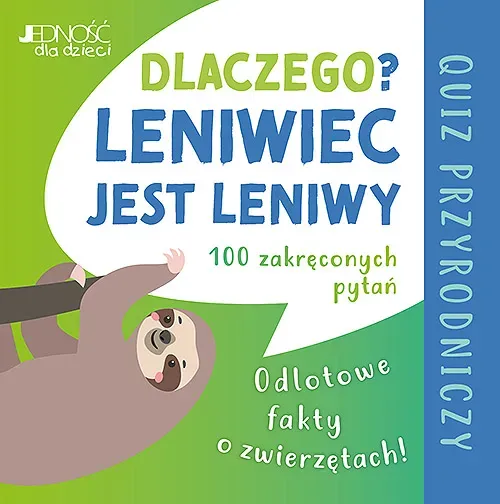 Dlaczego leniwiec jest leniwy?