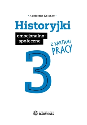 Historyjki emocjonalno-społeczne z kartami pracy 3