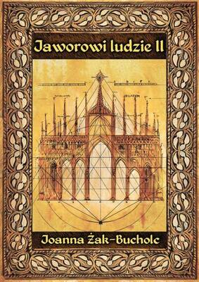 Jaworowi ludzie II. Rzecz o czasach księżnej Agnieszki