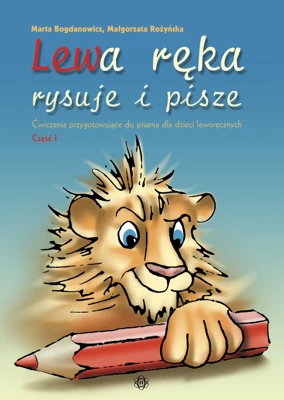 Lewa ręka rysuje i pisze Cz. 1