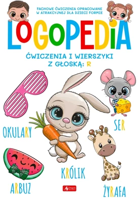 Logopedia Ćwiczenia i wierszyki z głoską: R