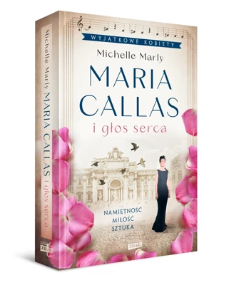 Maria Callas i głos serca