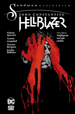 Najlepsza wersja ciebie. John Constantine. Hellblazer. Tom 2