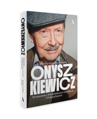 Onyszkiewicz. Bywały szczęśliwe powroty. W rozmowie z Włodzimierzem Nowakiem i Violettą Szostak