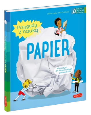 Papier. Akademia mądrego dziecka. Przygody z nauką