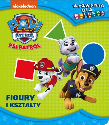 Psi Patrol. Wyzwania dla malucha. Figury i kształty