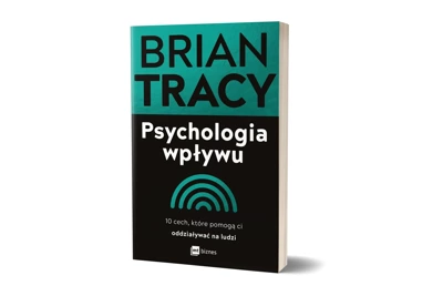 Psychologia wpływu 10 cech, które pomogą ci oddziaływać na ludzi