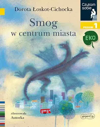 Smog w centrum miasta. Czytam sobie. Poziom 1