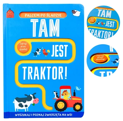 Tam jest traktor!. Palcem po śladzie