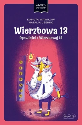 Wierzbowa 13. Opowieści z Wierzbowej 13. Czytam, bo lubię