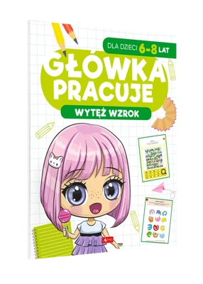 Wytęż wzrok. Główka pracuje