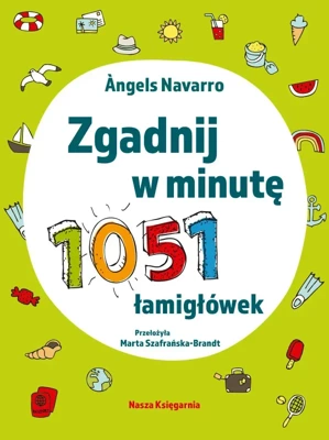 Zgadnij w minutę. 1051 łamigłówek